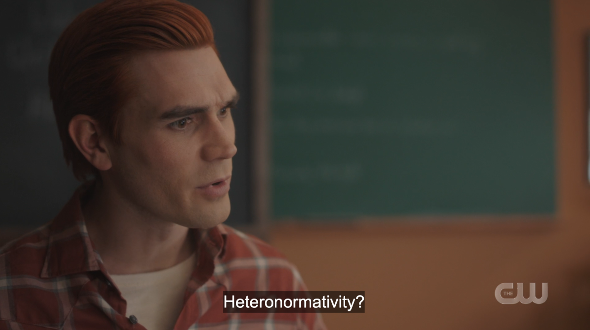 Archie saying "heteronormativity?" on Riverdale