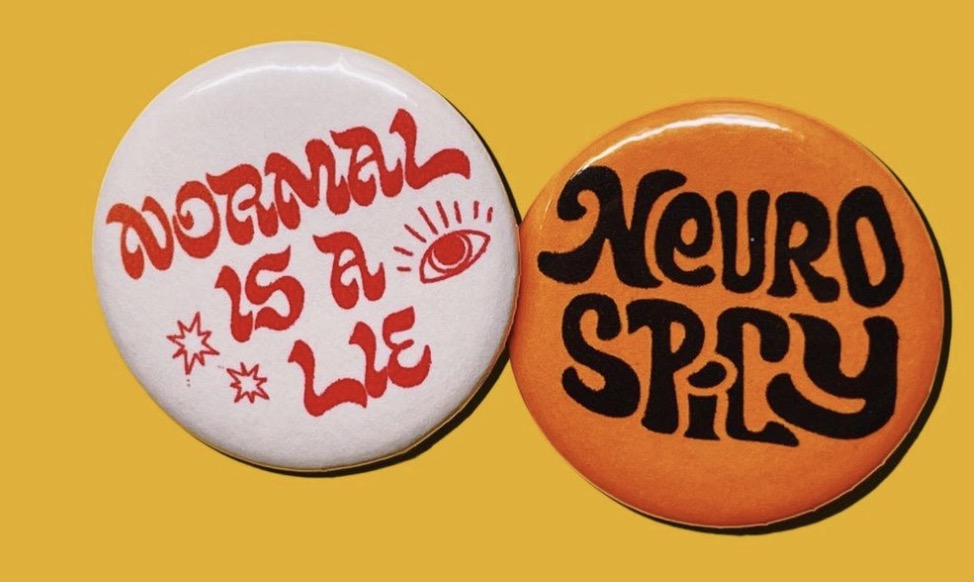 normal is a lie / nuero spicy pins