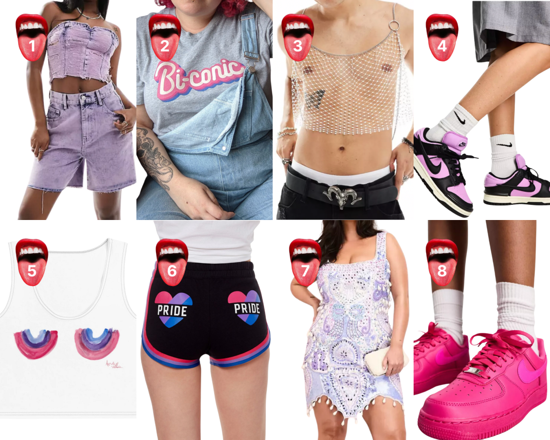 1. A purple denim halter top and shorts set, 2. A t-shirt that says "Bi-conic", 3. A chain link mesh see through tank top, 4. Lavender Nike Dunk Lows, 5. A crop tank top with bi colors rainbows in watercolor across the chest, 6. Short shorts that say "Pride" in bi colors across the back pockets, 7. A lavendar cocktail dress with sparkles and embellishments, 8. Hot pink Nike Air Force Ones