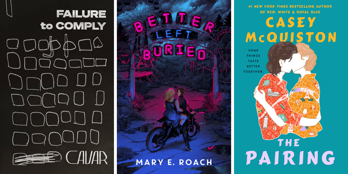 Failure to Comply by Cavar (Sci-Fi)

Better Left Buried by Mary E. Roach

The Pairing by Casey McQuiston
