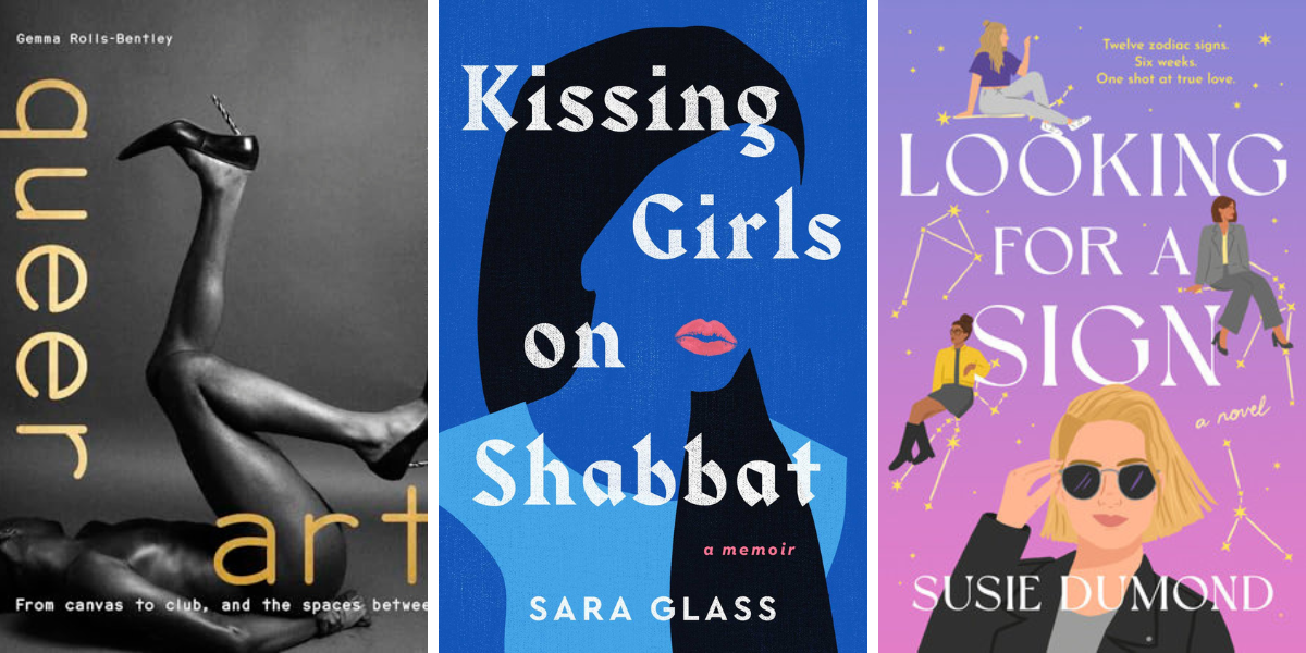 Queer Art: From Canvas to Club, and the Spaces Between by Gemma Rolls-Bentley

Looking for a Sign by Susie Dumond
Kissing Girls on Shabbat by Sara Glass



