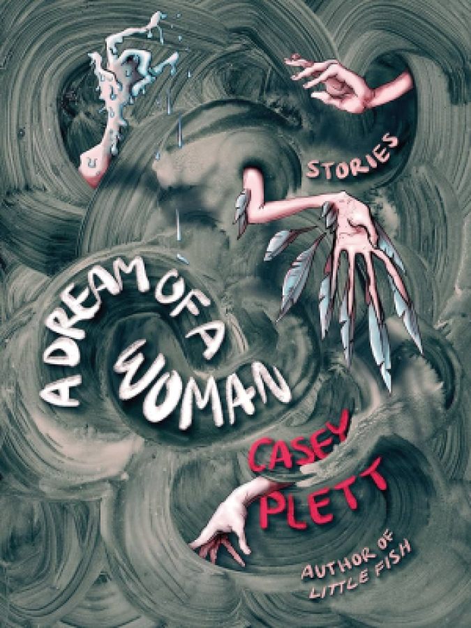 A Dream of a Woman by Casey Plett