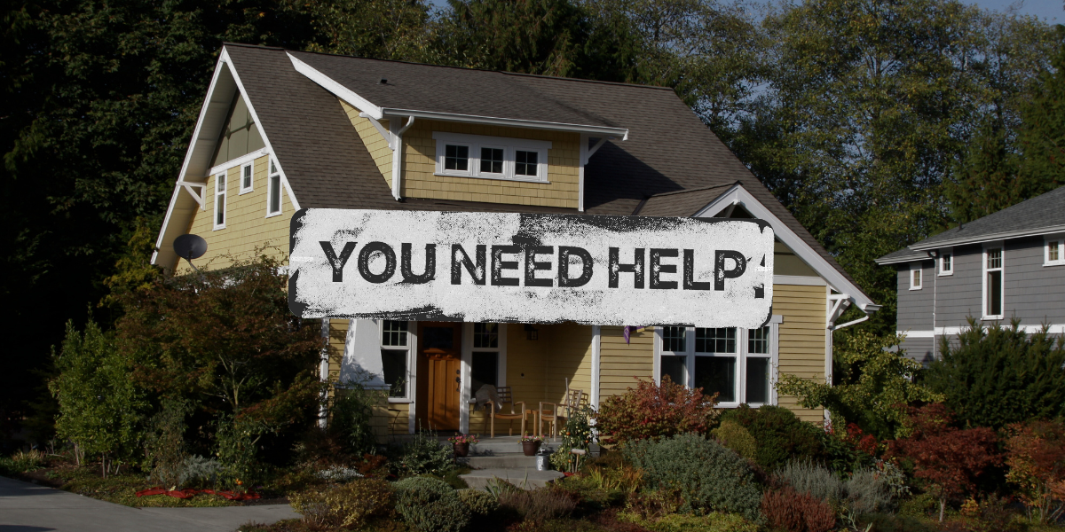 You Need Help: A House in the suburbs