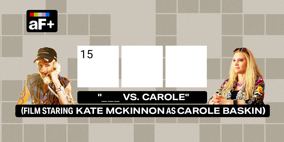 15 down / 3 letters / "___ vs. Carole" (film staring Kate McKinnon as Carole Baskin)