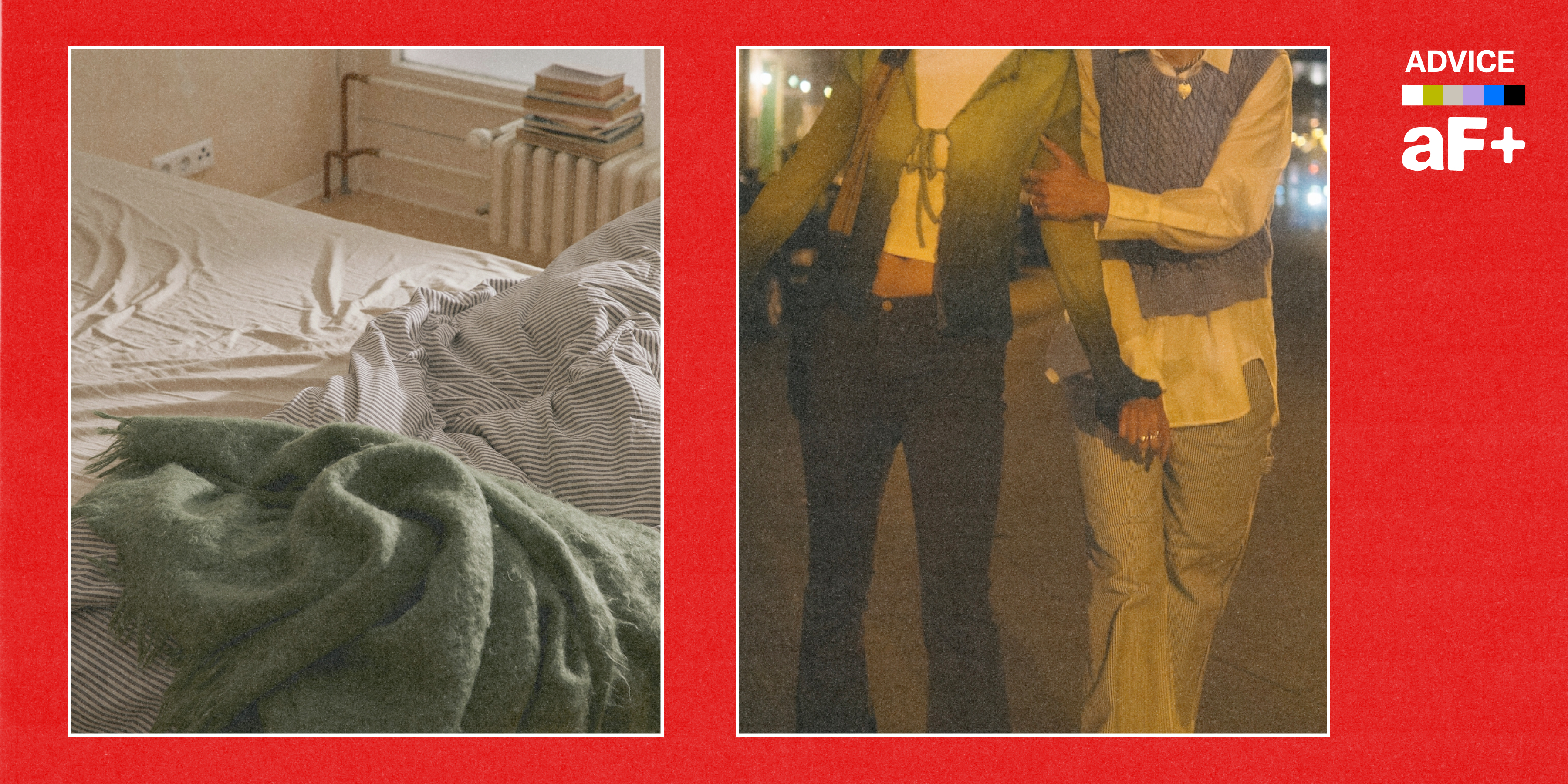 Two square images are shown against a red background. One image shows a cozy unmade bed, the other shows a close-up photo of two women walking arm in arm, apparently at night on a city street.