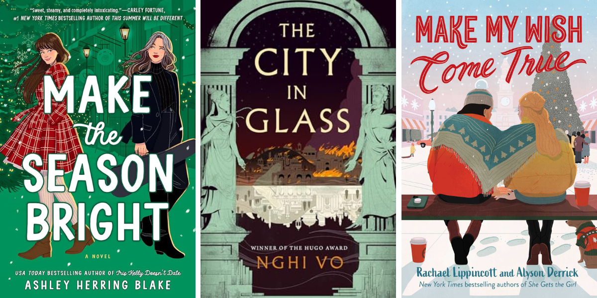 make the season bright by ashley herring blake

The City in Glass by Nghi Vo

Make My Wish Come True by Rachael Lippincott and Alyson Derrick