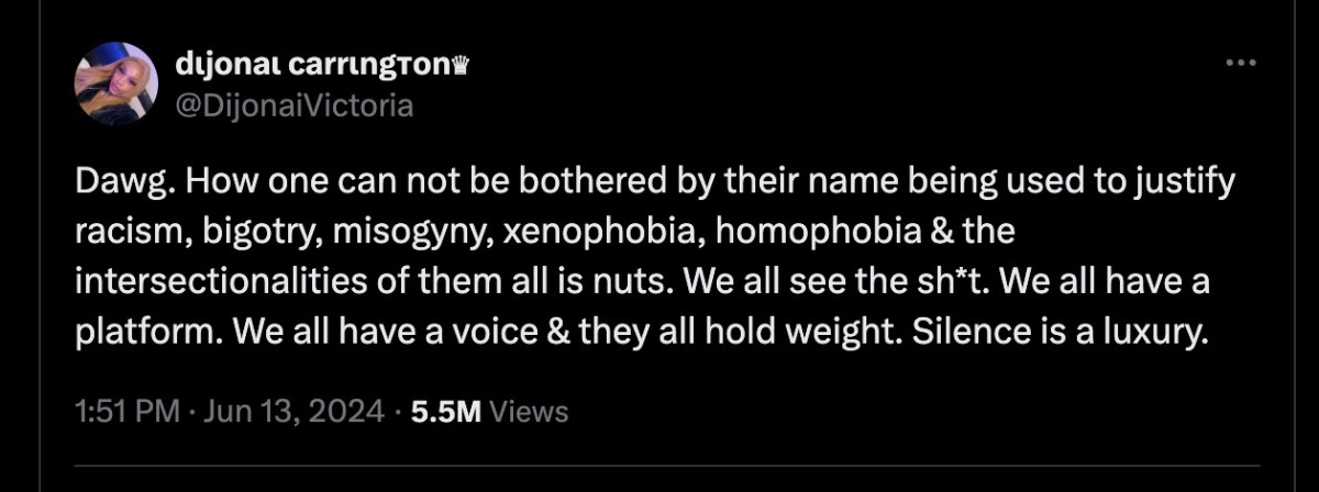 Dawg. How one can not be bothered by their name being used to justify racism, bigotry, misogyny, xenophobia, homophobia & the intersectionalities of them all is nuts. We all see the sh*t. We all have a platform. We all have a voice & they all hold weight. Silence is a luxury.