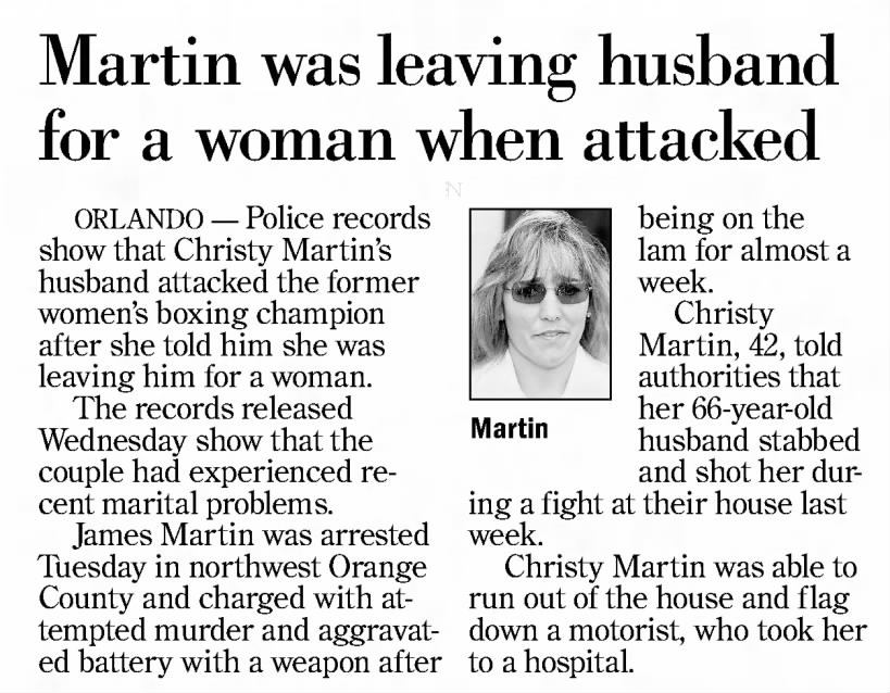 MARTIN WAS LEAVING HUSBAND FOR A WOMAN WHEN ATTACKED