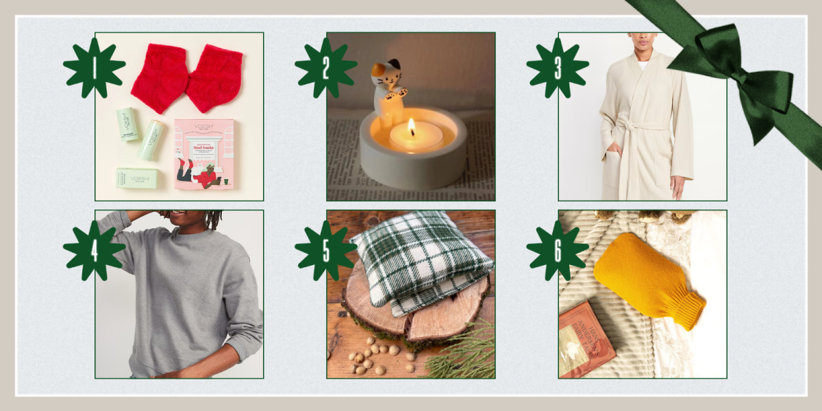 1. Peppermint Heel Repair Duo ($20)2. Cat Tealight Holder ($18) 3. Waffle Robe ($20) 4. Oversized Crewneck Sweatshirt ($14) 5. Set of Two Flannel Hand Warmers ($11) 6. Hot Water Bottle ($17)