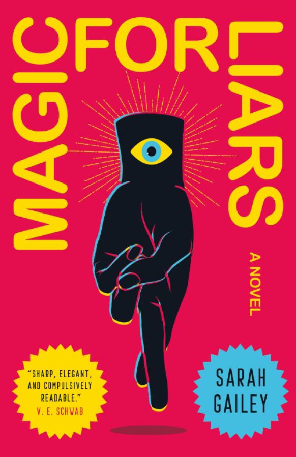 magic for liars by Sarah Gailey