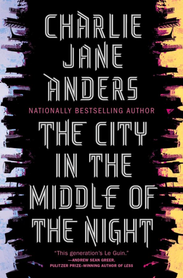 The City in the Middle of the Night by Charlie Jane Anders