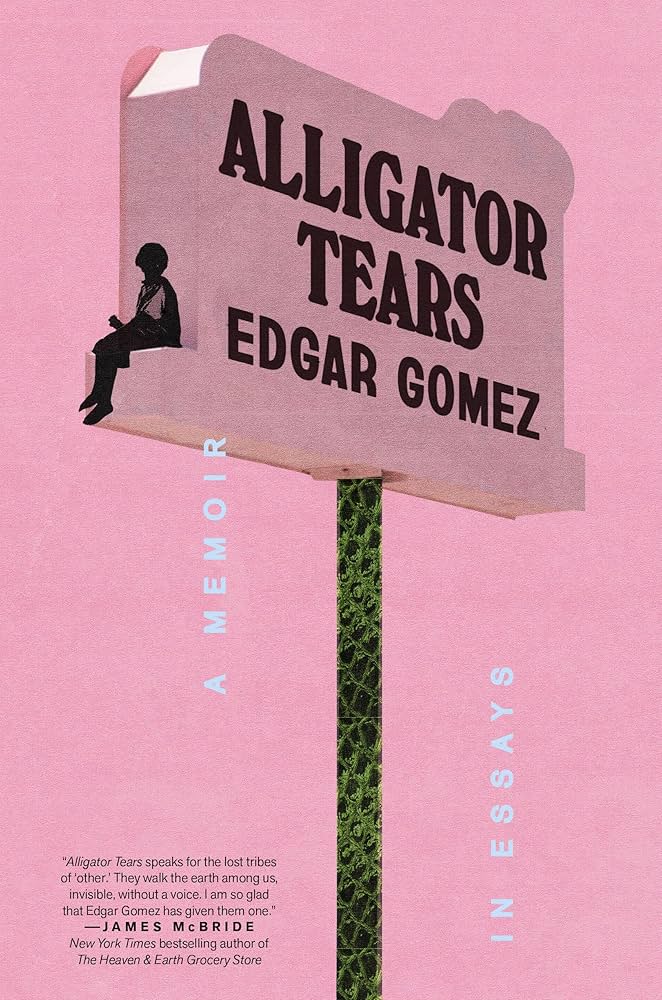 Alligator Tears by Edgar Gomez