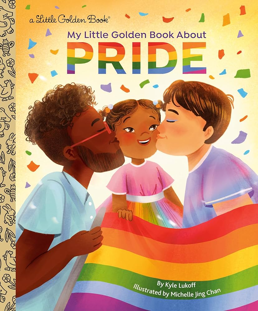 My Little Golden Book About Pride, by Kyle Lukoff and Michelle Jing Chan