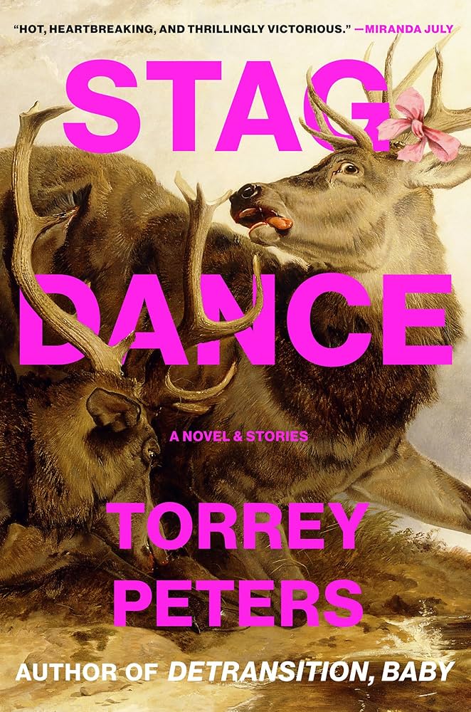 Stag Dance, by Torrey Peters